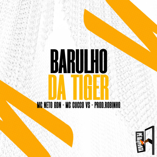 Barulho Da Tiger
