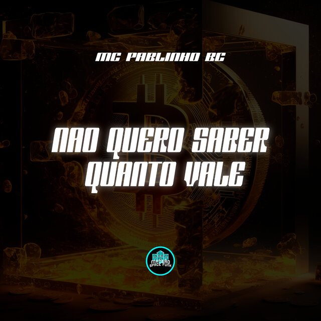 Não Quero Saber Quanto Vale