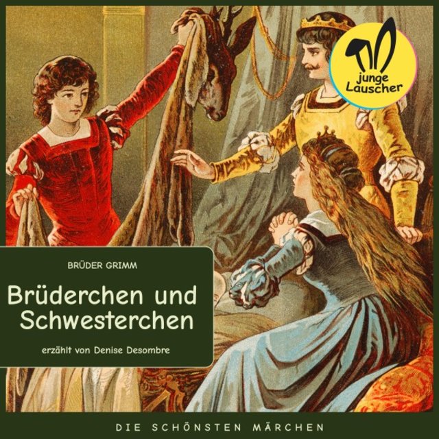 Brüderchen und Schwesterchen (Die schönsten Märchen)