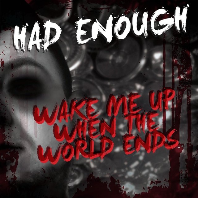 Wake Me Up When the World Ends