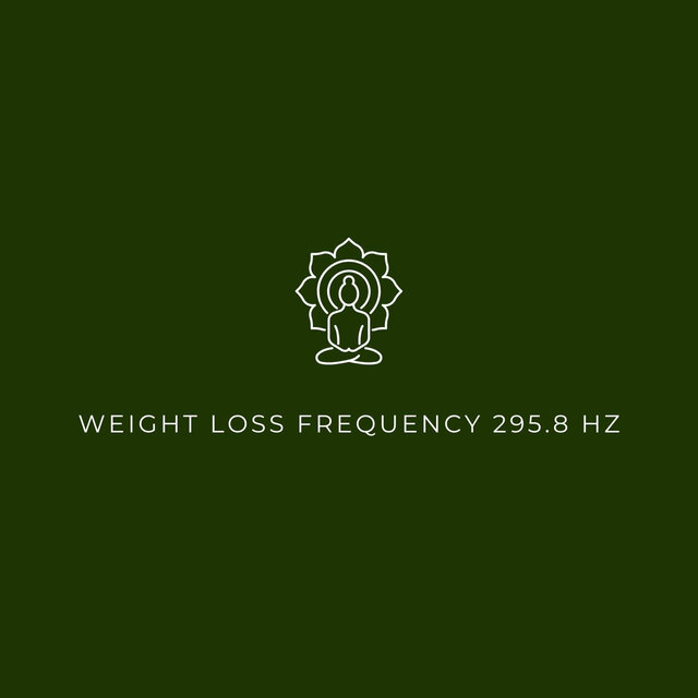Weight Loss Frequency 295.8Hz