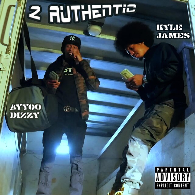 2 Authentic (feat. Ayyoo Dizzy)