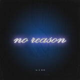 No Reason