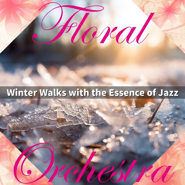 Winter Walks with the Essence of Jazz 