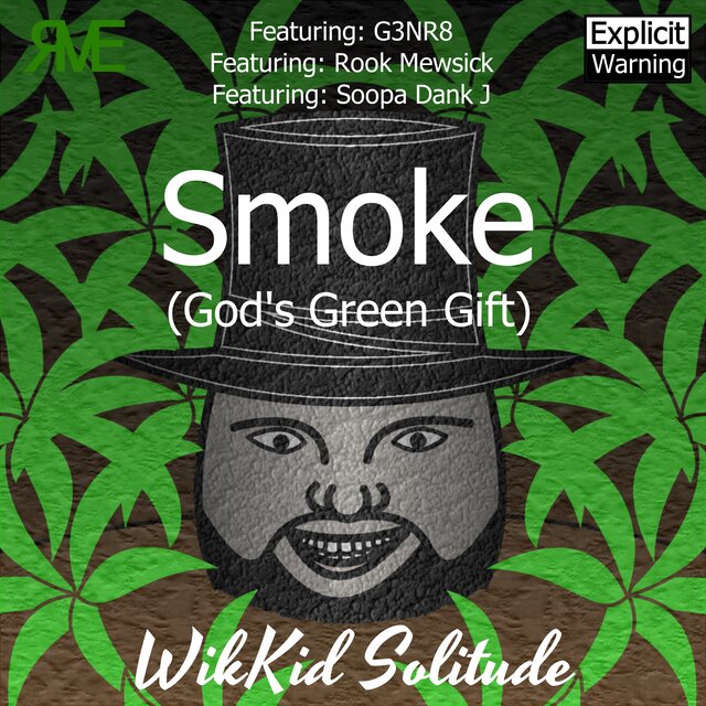 Smoke (God's Green Gift)