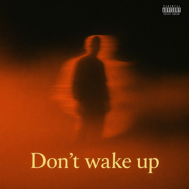 Dont Wake Up