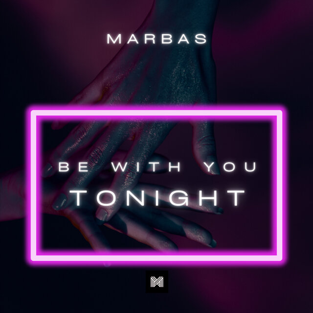 Be With You Tonight