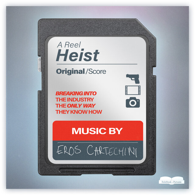 A Reel Heist (Original Motion Picture Soundtrack)