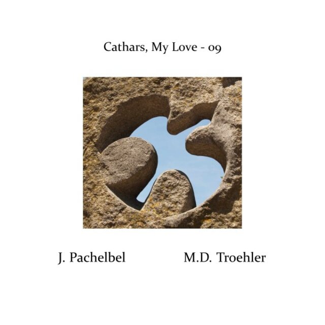 Cathars, My Love - 09