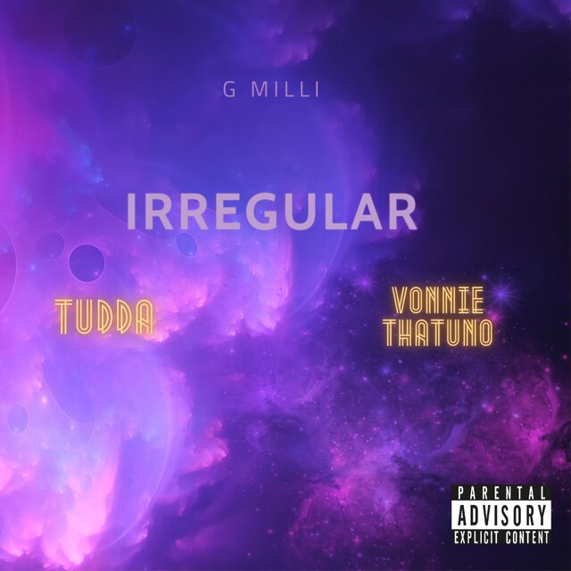 Irregular (feat. Tudda & Vonnie ThatUno)