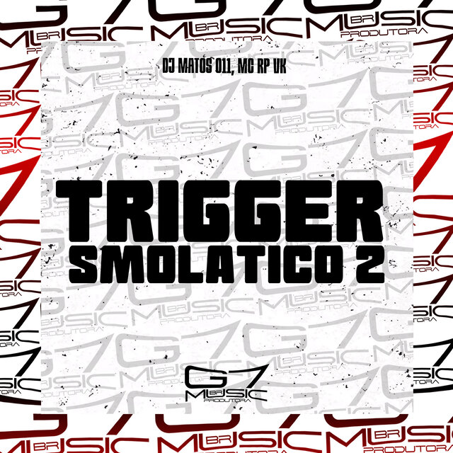 Trigger Smolatico 2