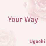 Your Way