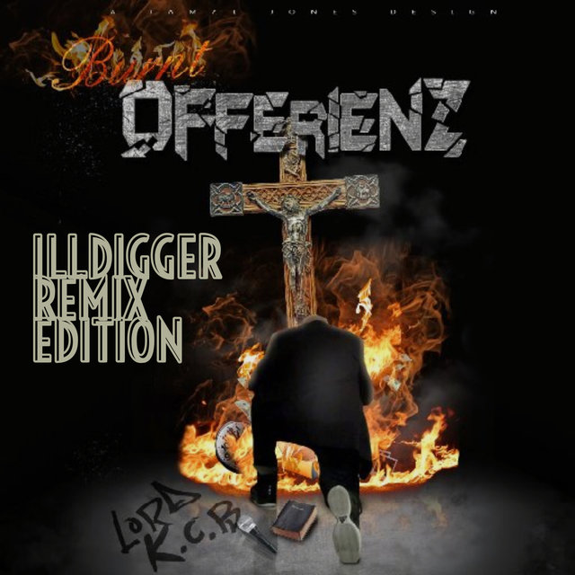 Burnt Offerienz (ILLDIGGER REMIX EDITION)