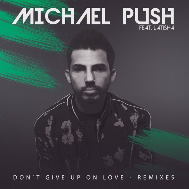 Don't Give up on Love (Remixes)