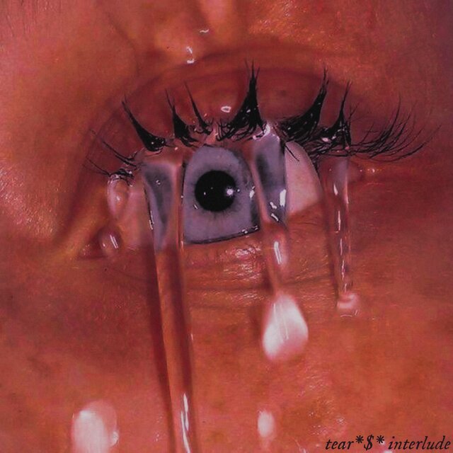 tear*$* interlude