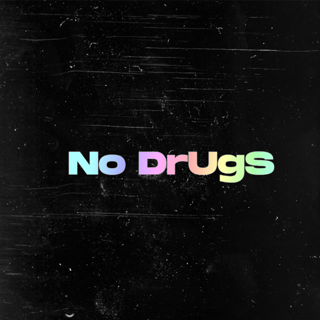 No DrUgS