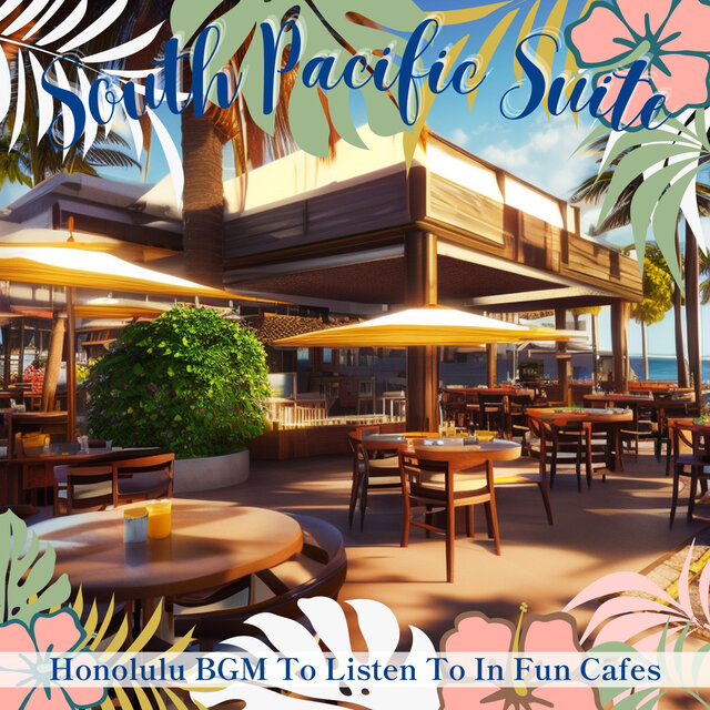Honolulu BGM To Listen To In Fun Cafes