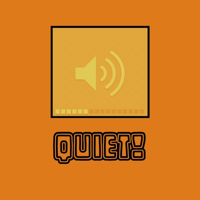 Quiet