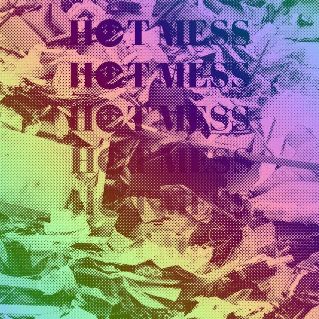 Hot Mess