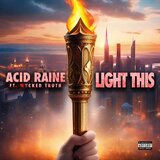 Light This (feat. Wycked Truth)