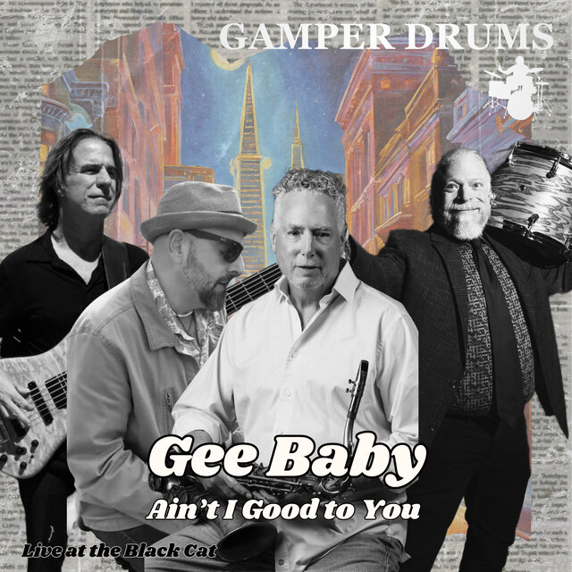 Gee Baby Ain’t I Good to You - Live at the Black Cat