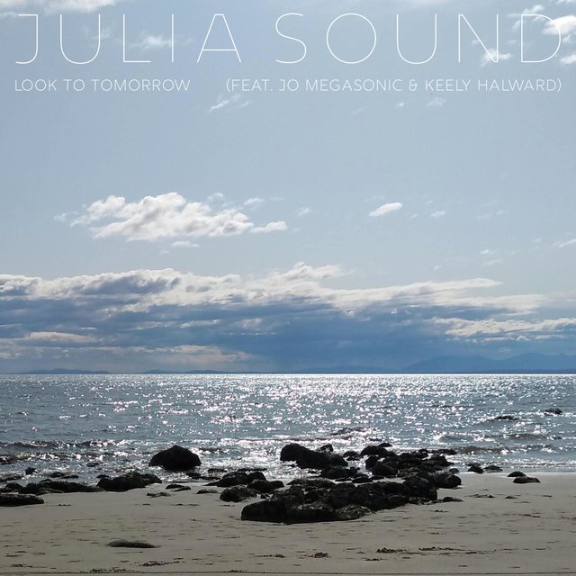 Look to Tomorrow (feat. Jo Megasonic & Keely Halward)