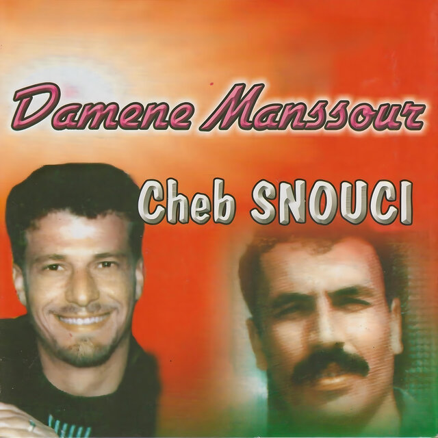 Damene Manssour & Cheb Snouci