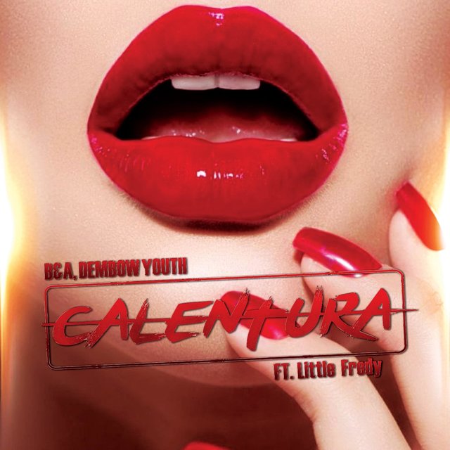Calentura (feat. B& A, Little Fredy)