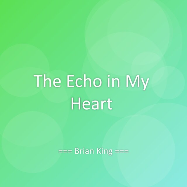 The Echo in My Heart