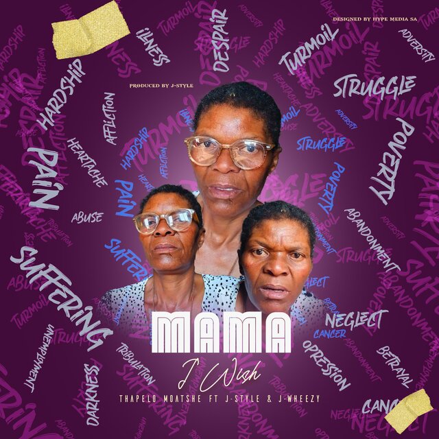 MAMA (I WISH) (feat. J-Style & J-WHEEZY)