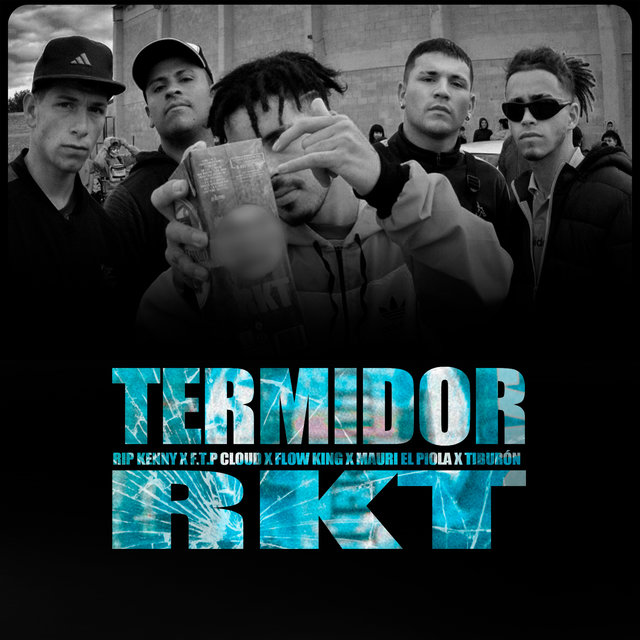 Termidor Rkt (feat. Cloud,flow King,mauri,el Piola,tiburon)