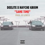 Same Time (feat. Hayche Griiim)