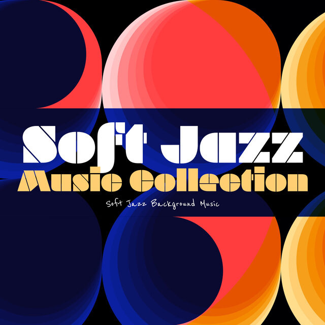 Soft Jazz Music Collection