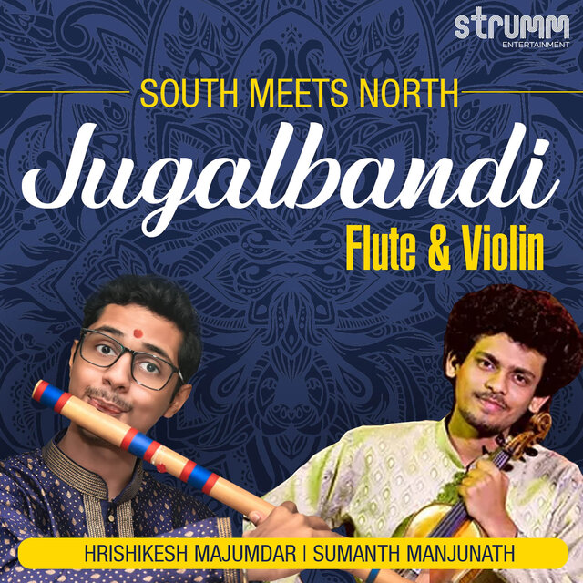 South Meets North - Jugalbandi of Flute & Violin