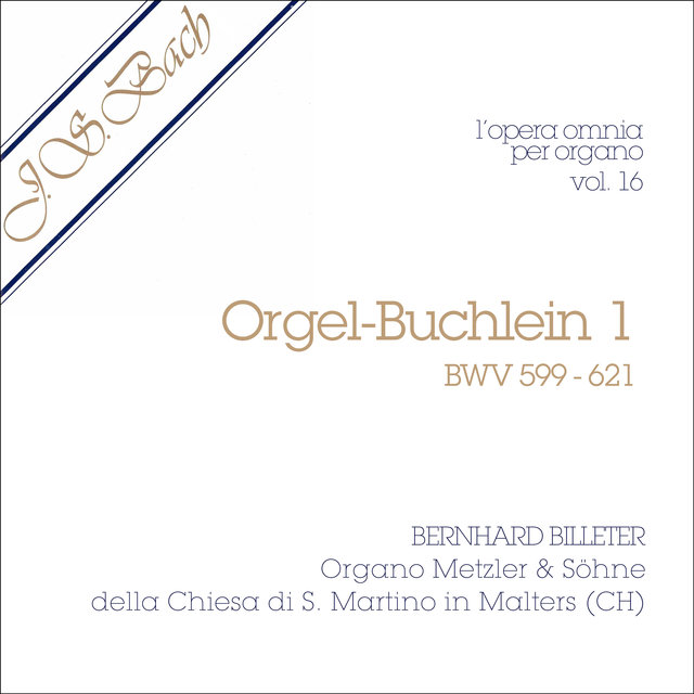 J.S. Bach - Opera Omnia per organo, Vol. 16 (Orgel-Buchlein 1)