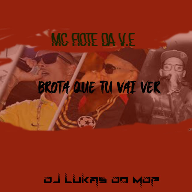 Brota Que Tu Vai Ver