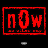 No Other Way (Now)
