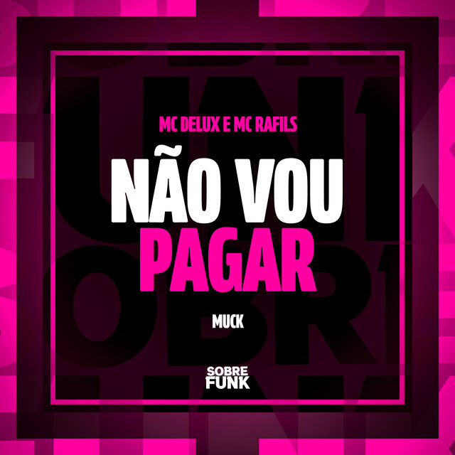 NÃO VOU PAGAR