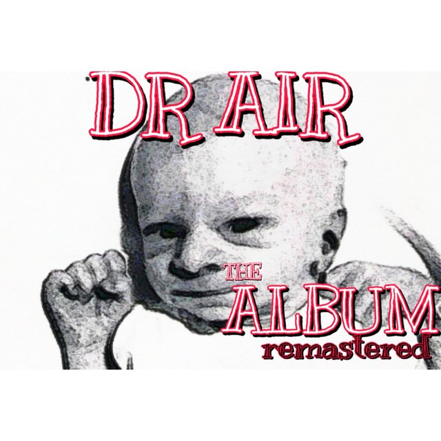 DR AIR The Album (Remastered)