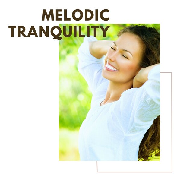 Melodic Tranquility: Uplifting Tunes for Stress Relief and Relaxation