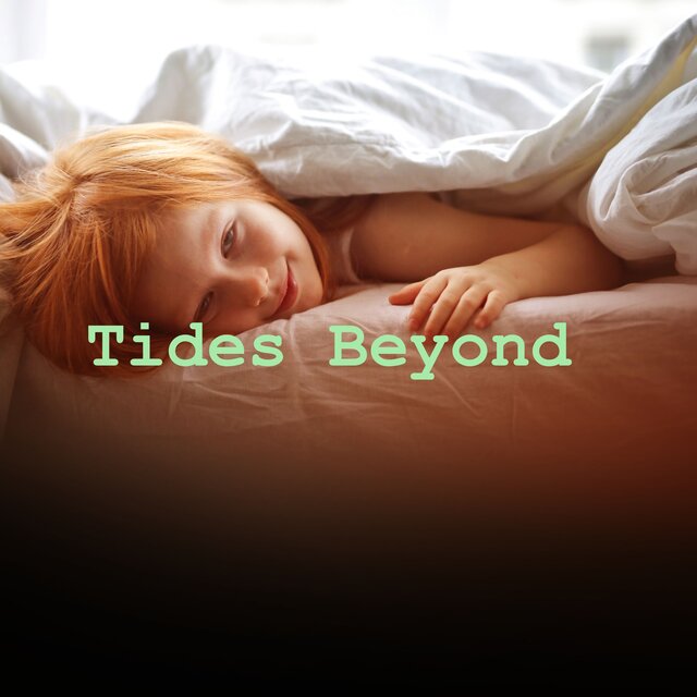 Tides Beyond