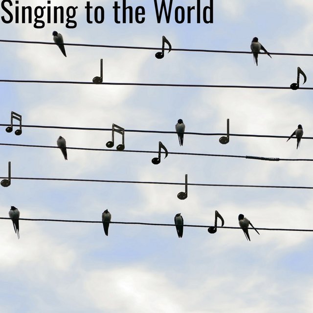 Singing to the World
