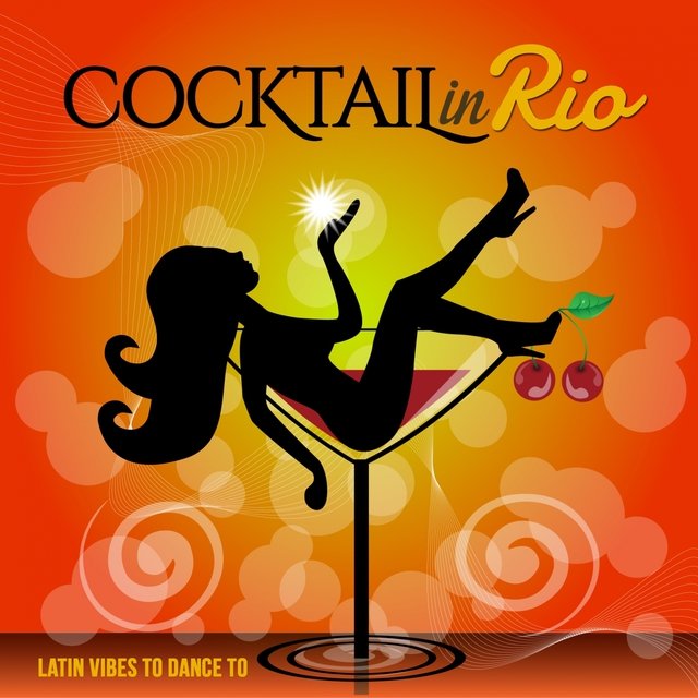 Cocktail in Rio (Latin Vibes to Dance To)