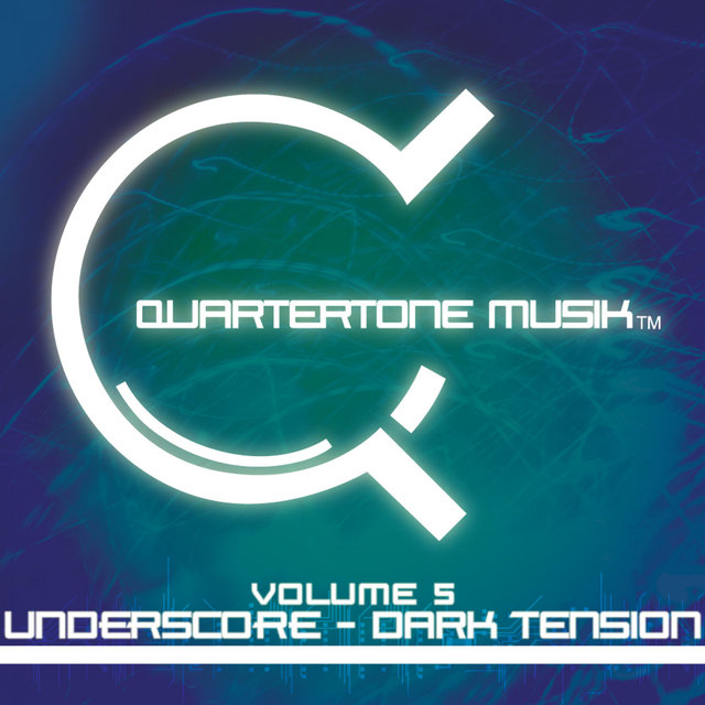 Quartertone Musik Vol. 5 - Underscore - Dark Tension