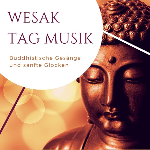 Wesak Tag Musik - Buddhistische Gesänge und sanfte Glocken