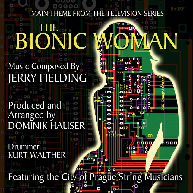 "The Bionic Woman" - Main Theme from the Television Series (Jerry Fielding)