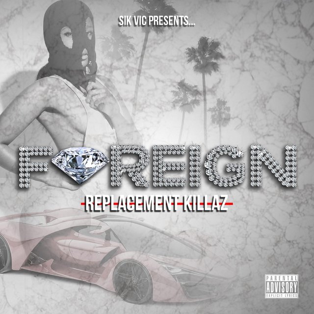 Foreign Replacement Killaz