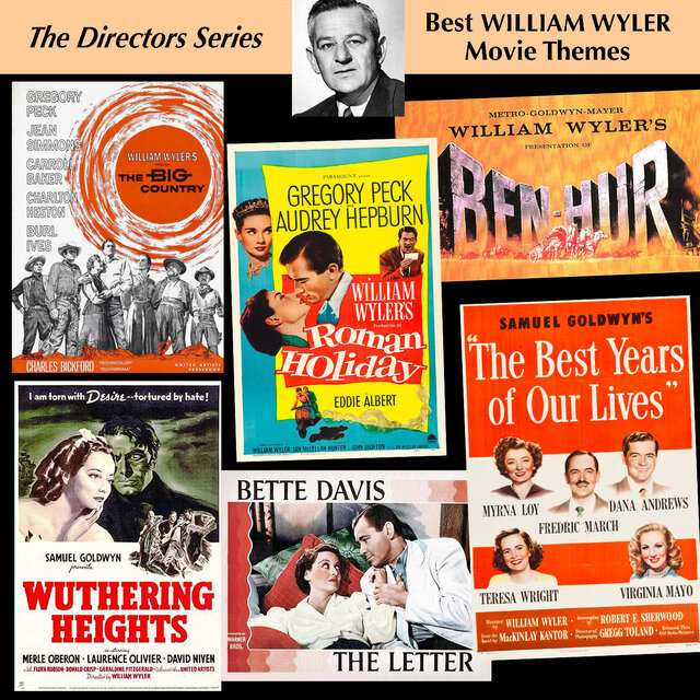Best WILLIAM WYLER Movie Themes