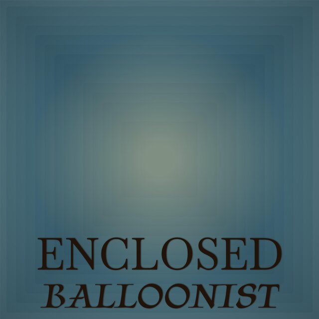 Enclosed Balloonist