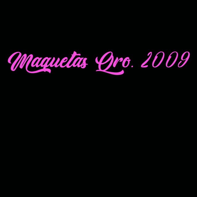 Maquetas Qro. 2009
